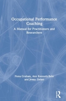 Occupational Performance Coaching: A Manual for Practitioners and Researchers 0367152258 Book Cover