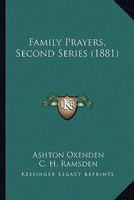 Family Prayers, Second Series 1165341514 Book Cover