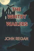 The Whitby Wailers B08P3GYWSB Book Cover