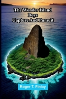 The Wonder Island boys: capture and pursuit 9374124483 Book Cover