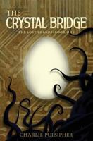 The Crystal Bridge 1495427234 Book Cover