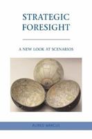 Strategic Foresight: A New Look at Scenarios 0230611729 Book Cover