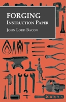 Forging - Instruction Paper 1473328713 Book Cover