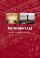 The Curator's Egg: The Evolution of the Museum Concept from the French Revolution to the Present Day 1873542046 Book Cover