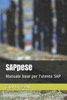 Sappese: Manuale Base Per l'Utente SAP 1723981230 Book Cover