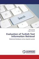 Evaluation of Turkish Text Information Retrieval 3659278009 Book Cover