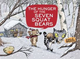 The Hunger of the Seven Squat Bears 0316083615 Book Cover