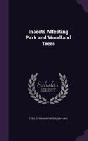 Insects Affecting Park and Woodland Trees 1346164207 Book Cover