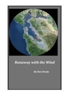 Runaway with the Wind: Diary of a Small Person 0692134972 Book Cover