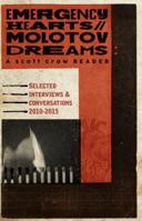 Emergency Hearts, Molotov Dreams: A Scott Crow Reader: Selected Interviews & Conversations, 2010 2015 0996546006 Book Cover