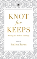 Knot for Keeps: Writing the Modern Marriage 9352779118 Book Cover