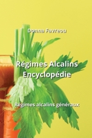 Régimes Alcalins Encyclopédie: Régimes alcalins généraux B0CKWLK2Q6 Book Cover