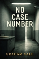 No Case Number B0GYQR57X7 Book Cover