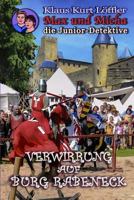 Verwirrung auf Burg Rabeneck: Max und Micha, die Junior-Detektive vom Wolfgangsee 154847634X Book Cover