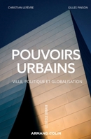 Pouvoirs urbains - Ville, politique et globalisation: Ville, politique et globalisation (French Edition) 2200624883 Book Cover