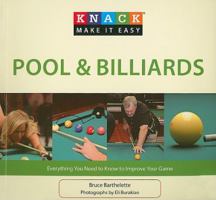 Knack Pool & Billiards: Everything You Need To Know To Improve Your Game (Knack: Make It Easy) 159921959X Book Cover