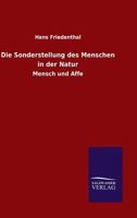Die Sonderstellung Des Menschen in Der Natur 3846041807 Book Cover