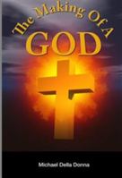 The Making Of A God 1947519417 Book Cover