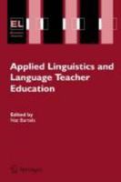 Applied Linguistics and Language Teacher Education (Educational Linguistics) 0387234519 Book Cover