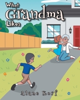 What Grandma Likes 1098087313 Book Cover