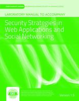 Laboratory Manual Version 1.5 to Accompany Security Strategies in Web Applications and Social Networking: Version 1.5 1284037584 Book Cover