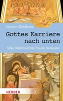 Gottes Karriere Nach Unten: Was Weihnachten Heute Bedeutet (German Edition) 3451388367 Book Cover