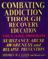 Combating Addiction Through Recovery Education 1929841086 Book Cover