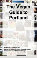 The Vegan Guide to Portland 1933929200 Book Cover