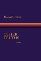 Other Truths, Poems 0865348847 Book Cover