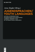 Jugendsprachen: Aktuelle Perspektiven Internationaler Forschung 3110470047 Book Cover