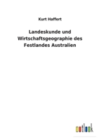 Landeskunde Und Wirtschaftsgeographie Des Festlandes Australien 1147897425 Book Cover