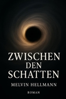 Zwischen den Schatten (German Edition) B0FDF4TM7H Book Cover