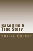 Based On A True Story 1979503370 Book Cover