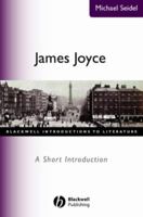 James Joyce: A Short Introduction (Blackwell Introductions to Literature) 0631227016 Book Cover