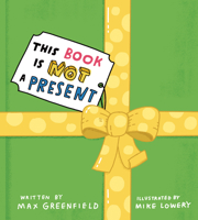 This Book Is Not a Present 059346236X Book Cover