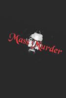 Mass Murder: The Killings at the Ship Ashore Resort 179816244X Book Cover