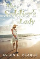 The Soldier's Lady 1462719759 Book Cover