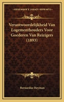 Verantwoordelijkheid Van Logementhouders Voor Goederen Van Reizigers (1893) 1167434455 Book Cover