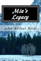 Mia's Legacy 1500723371 Book Cover