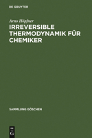 Irreversible Thermodynamik F�r Chemiker 3110035200 Book Cover