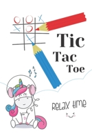 Tic Tac Toe Relax time: The great Tic Tac Toe challenge, parent and child age 6-14 1702868826 Book Cover