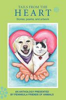 Tails from the Heart: Stories, poems, and artwork 0595518109 Book Cover