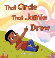 That Circle That Jamie Drew 1968732322 Book Cover