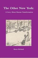 The Other New York: A Story about Human Transformation 1329481801 Book Cover