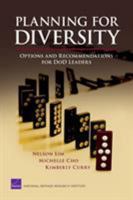 Planning for Diversity: Options and Recommendations for Dod Leaders 0833044710 Book Cover