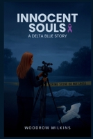 Innocent Souls: A Delta Blue story B0GRVPBNGY Book Cover