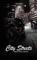 City Streets: Ride and Strive Together 1456388606 Book Cover