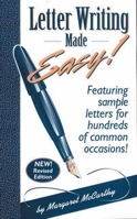 Letter Writing Made Easy!: Featuring Sample Letters for Hundreds of Common Occasions 096399462X Book Cover
