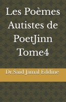 Les Poèmes Autistes de PoetJinn Tome4 (French Edition) B0GBLKJK1Y Book Cover