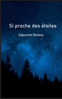 Si proche des étoiles 2322461067 Book Cover